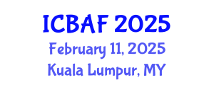 International Conference on Banking, Accounting and Finance (ICBAF) February 11, 2025 - Kuala Lumpur, Malaysia