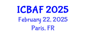 International Conference on Banking, Accounting and Finance (ICBAF) February 22, 2025 - Paris, France