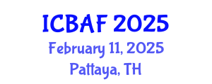 International Conference on Banking, Accounting and Finance (ICBAF) February 11, 2025 - Pattaya, Thailand