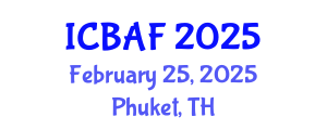 International Conference on Banking, Accounting and Finance (ICBAF) February 25, 2025 - Phuket, Thailand