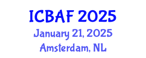 International Conference on Banking, Accounting and Finance (ICBAF) January 21, 2025 - Amsterdam, Netherlands