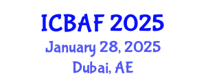 International Conference on Banking, Accounting and Finance (ICBAF) January 28, 2025 - Dubai, United Arab Emirates
