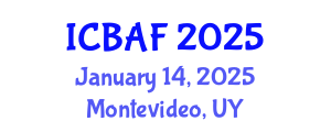 International Conference on Banking, Accounting and Finance (ICBAF) January 14, 2025 - Montevideo, Uruguay