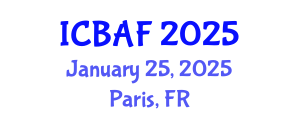 International Conference on Banking, Accounting and Finance (ICBAF) January 25, 2025 - Paris, France