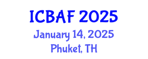 International Conference on Banking, Accounting and Finance (ICBAF) January 14, 2025 - Phuket, Thailand