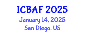 International Conference on Banking, Accounting and Finance (ICBAF) January 14, 2025 - San Diego, United States
