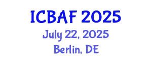 International Conference on Banking, Accounting and Finance (ICBAF) July 22, 2025 - Berlin, Germany