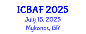 International Conference on Banking, Accounting and Finance (ICBAF) July 15, 2025 - Mykonos, Greece