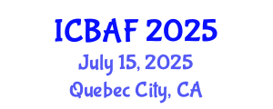 International Conference on Banking, Accounting and Finance (ICBAF) July 15, 2025 - Quebec City, Canada