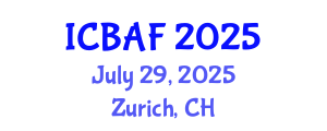 International Conference on Banking, Accounting and Finance (ICBAF) July 29, 2025 - Zurich, Switzerland