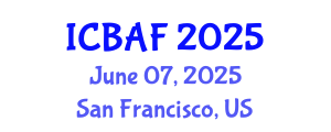 International Conference on Banking, Accounting and Finance (ICBAF) June 07, 2025 - San Francisco, United States