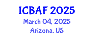 International Conference on Banking, Accounting and Finance (ICBAF) March 04, 2025 - Arizona, United States