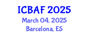 International Conference on Banking, Accounting and Finance (ICBAF) March 04, 2025 - Barcelona, Spain
