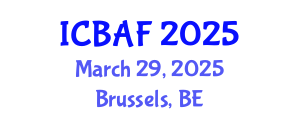International Conference on Banking, Accounting and Finance (ICBAF) March 29, 2025 - Brussels, Belgium