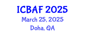 International Conference on Banking, Accounting and Finance (ICBAF) March 25, 2025 - Doha, Qatar