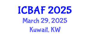 International Conference on Banking, Accounting and Finance (ICBAF) March 29, 2025 - Kuwait, Kuwait