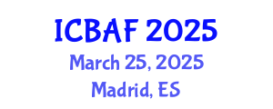International Conference on Banking, Accounting and Finance (ICBAF) March 25, 2025 - Madrid, Spain