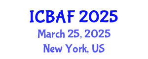 International Conference on Banking, Accounting and Finance (ICBAF) March 25, 2025 - New York, United States