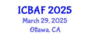 International Conference on Banking, Accounting and Finance (ICBAF) March 29, 2025 - Ottawa, Canada