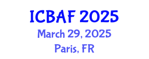 International Conference on Banking, Accounting and Finance (ICBAF) March 29, 2025 - Paris, France
