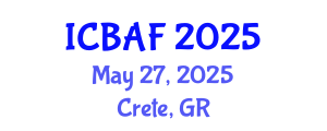 International Conference on Banking, Accounting and Finance (ICBAF) May 27, 2025 - Crete, Greece