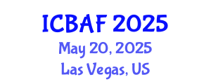 International Conference on Banking, Accounting and Finance (ICBAF) May 20, 2025 - Las Vegas, United States