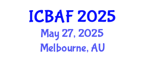 International Conference on Banking, Accounting and Finance (ICBAF) May 27, 2025 - Melbourne, Australia