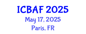 International Conference on Banking, Accounting and Finance (ICBAF) May 17, 2025 - Paris, France