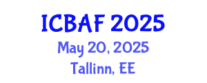 International Conference on Banking, Accounting and Finance (ICBAF) May 20, 2025 - Tallinn, Estonia