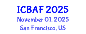 International Conference on Banking, Accounting and Finance (ICBAF) November 01, 2025 - San Francisco, United States