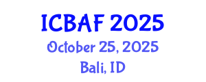 International Conference on Banking, Accounting and Finance (ICBAF) October 25, 2025 - Bali, Indonesia
