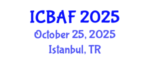 International Conference on Banking, Accounting and Finance (ICBAF) October 25, 2025 - Istanbul, Turkey
