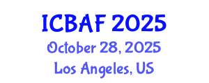 International Conference on Banking, Accounting and Finance (ICBAF) October 28, 2025 - Los Angeles, United States