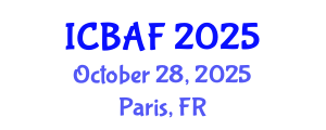 International Conference on Banking, Accounting and Finance (ICBAF) October 28, 2025 - Paris, France