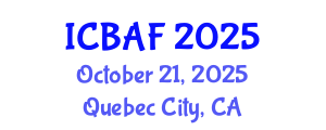 International Conference on Banking, Accounting and Finance (ICBAF) October 21, 2025 - Quebec City, Canada