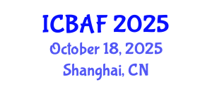 International Conference on Banking, Accounting and Finance (ICBAF) October 18, 2025 - Shanghai, China