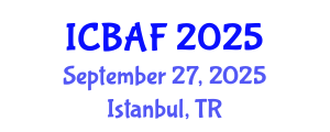 International Conference on Banking, Accounting and Finance (ICBAF) September 27, 2025 - Istanbul, Turkey