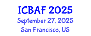 International Conference on Banking, Accounting and Finance (ICBAF) September 27, 2025 - San Francisco, United States