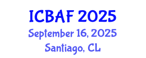 International Conference on Banking, Accounting and Finance (ICBAF) September 16, 2025 - Santiago, Chile