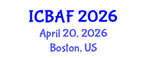 International Conference on Banking, Accounting and Finance (ICBAF) April 20, 2026 - Boston, United States International Conference on Banking, Accounting and Finance (ICBAF) April 20, 2026 - Boston, United States