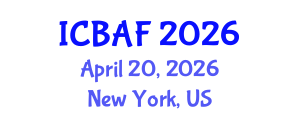 International Conference on Banking, Accounting and Finance (ICBAF) April 20, 2026 - New York, United States International Conference on Banking, Accounting and Finance (ICBAF) April 20, 2026 - New York, United States