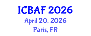 International Conference on Banking, Accounting and Finance (ICBAF) April 20, 2026 - Paris, France International Conference on Banking, Accounting and Finance (ICBAF) April 20, 2026 - Paris, France