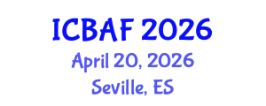 International Conference on Banking, Accounting and Finance (ICBAF) April 20, 2026 - Seville, Spain International Conference on Banking, Accounting and Finance (ICBAF) April 20, 2026 - Seville, Spain