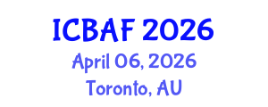 International Conference on Banking, Accounting and Finance (ICBAF) April 06, 2026 - Toronto, Australia International Conference on Banking, Accounting and Finance (ICBAF) April 06, 2026 - Toronto, Australia