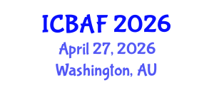 International Conference on Banking, Accounting and Finance (ICBAF) April 27, 2026 - Washington, Australia International Conference on Banking, Accounting and Finance (ICBAF) April 27, 2026 - Washington, Australia