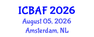 International Conference on Banking, Accounting and Finance (ICBAF) August 05, 2026 - Amsterdam, Netherlands International Conference on Banking, Accounting and Finance (ICBAF) August 05, 2026 - Amsterdam, Netherlands