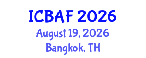 International Conference on Banking, Accounting and Finance (ICBAF) August 19, 2026 - Bangkok, Thailand International Conference on Banking, Accounting and Finance (ICBAF) August 19, 2026 - Bangkok, Thailand