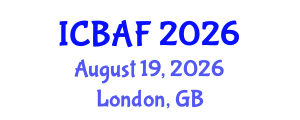 International Conference on Banking, Accounting and Finance (ICBAF) August 19, 2026 - London, United Kingdom International Conference on Banking, Accounting and Finance (ICBAF) August 19, 2026 - London, United Kingdom
