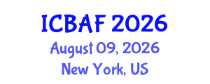International Conference on Banking, Accounting and Finance (ICBAF) August 09, 2026 - New York, United States International Conference on Banking, Accounting and Finance (ICBAF) August 09, 2026 - New York, United States