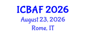 International Conference on Banking, Accounting and Finance (ICBAF) August 23, 2026 - Rome, Italy International Conference on Banking, Accounting and Finance (ICBAF) August 23, 2026 - Rome, Italy